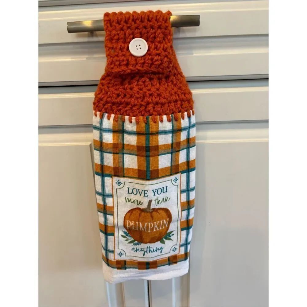 Crochet Top Kitchen Towel-love you more then anything w/pumpkin